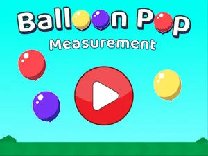 Balloon Pop Measurement activity