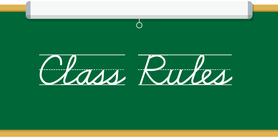 The words "Class Rules" written in script on a chalkboard.