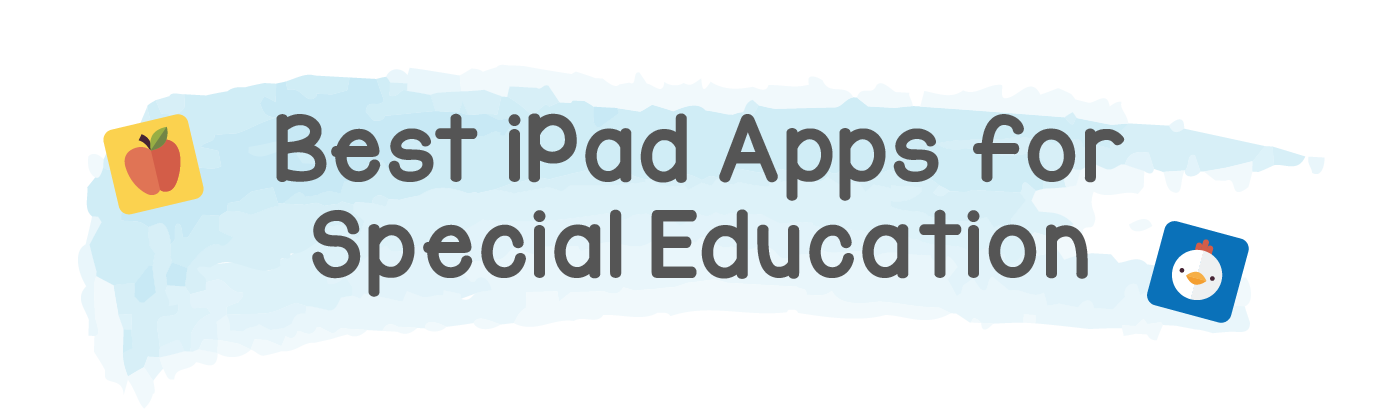 Best iPad Apps for Special Education