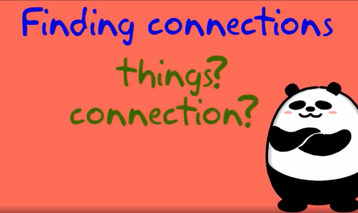 Finding connections. Things? Connection?